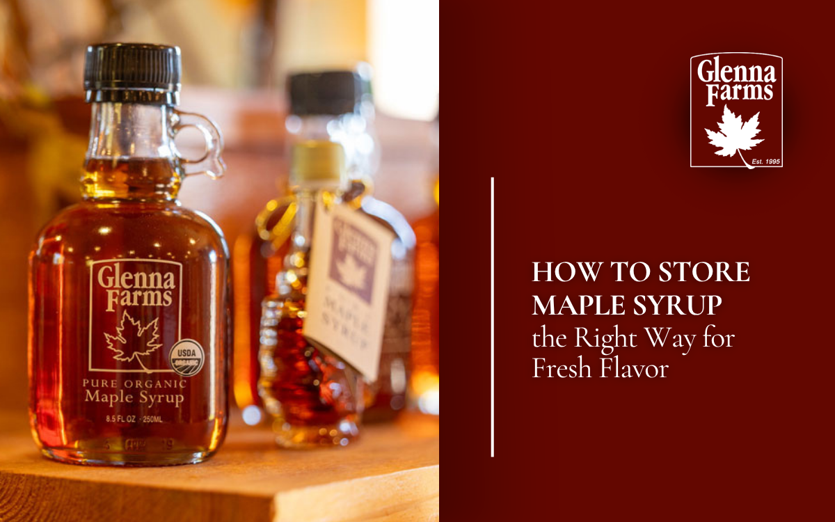 How to Store Maple Syrup the Right Way for Fresh Flavor