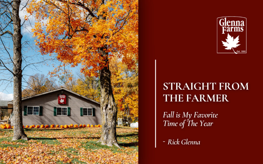 Straight from the Farmer: Fall is my favorite time of the year