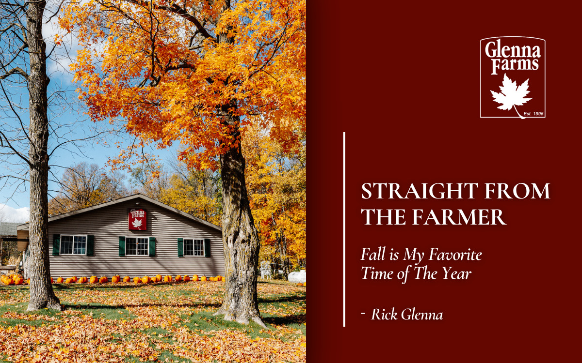 Straight from the Farmer: Fall is my favorite time of the year